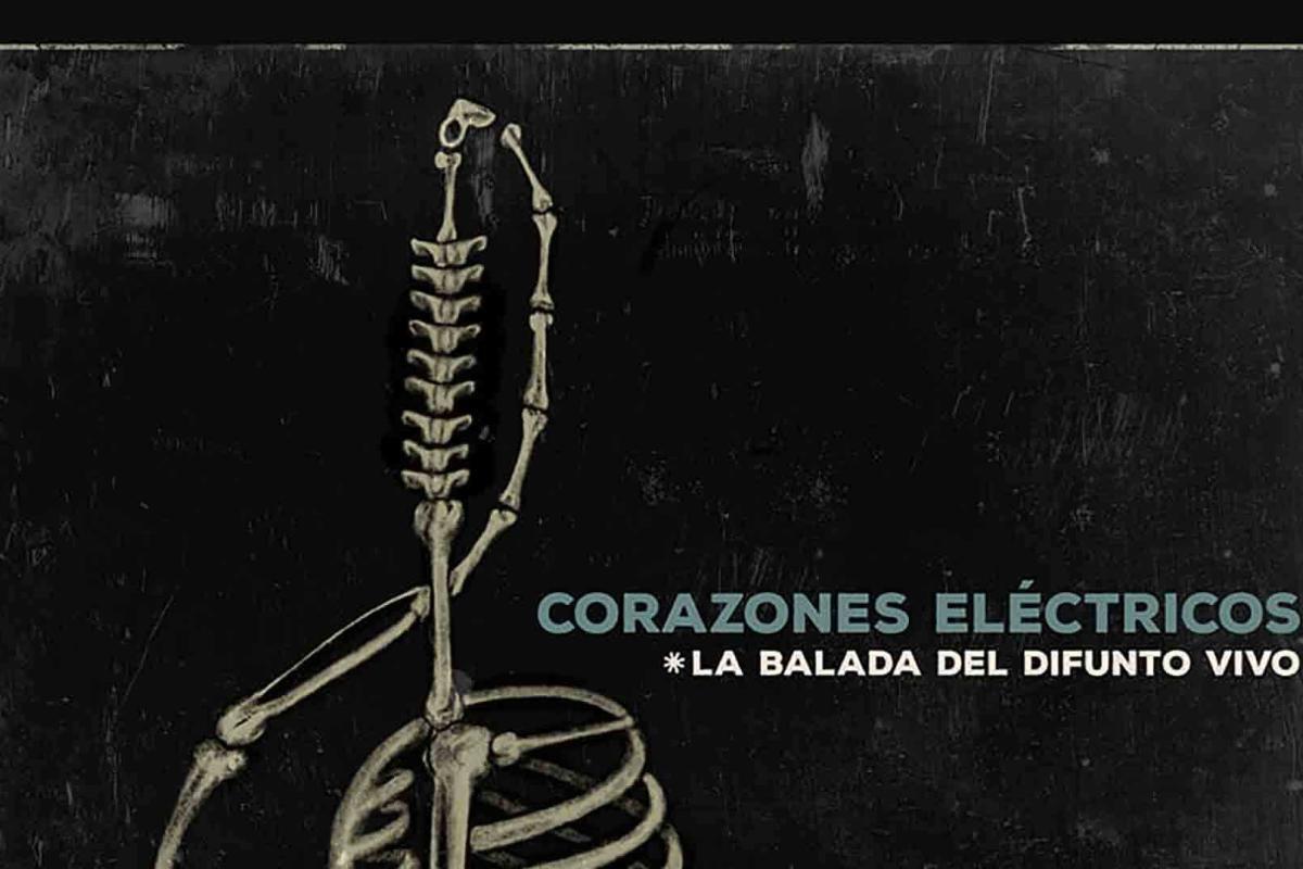 Corazones Eléctricos estrena single “La Balada del Difunto Vivo”
