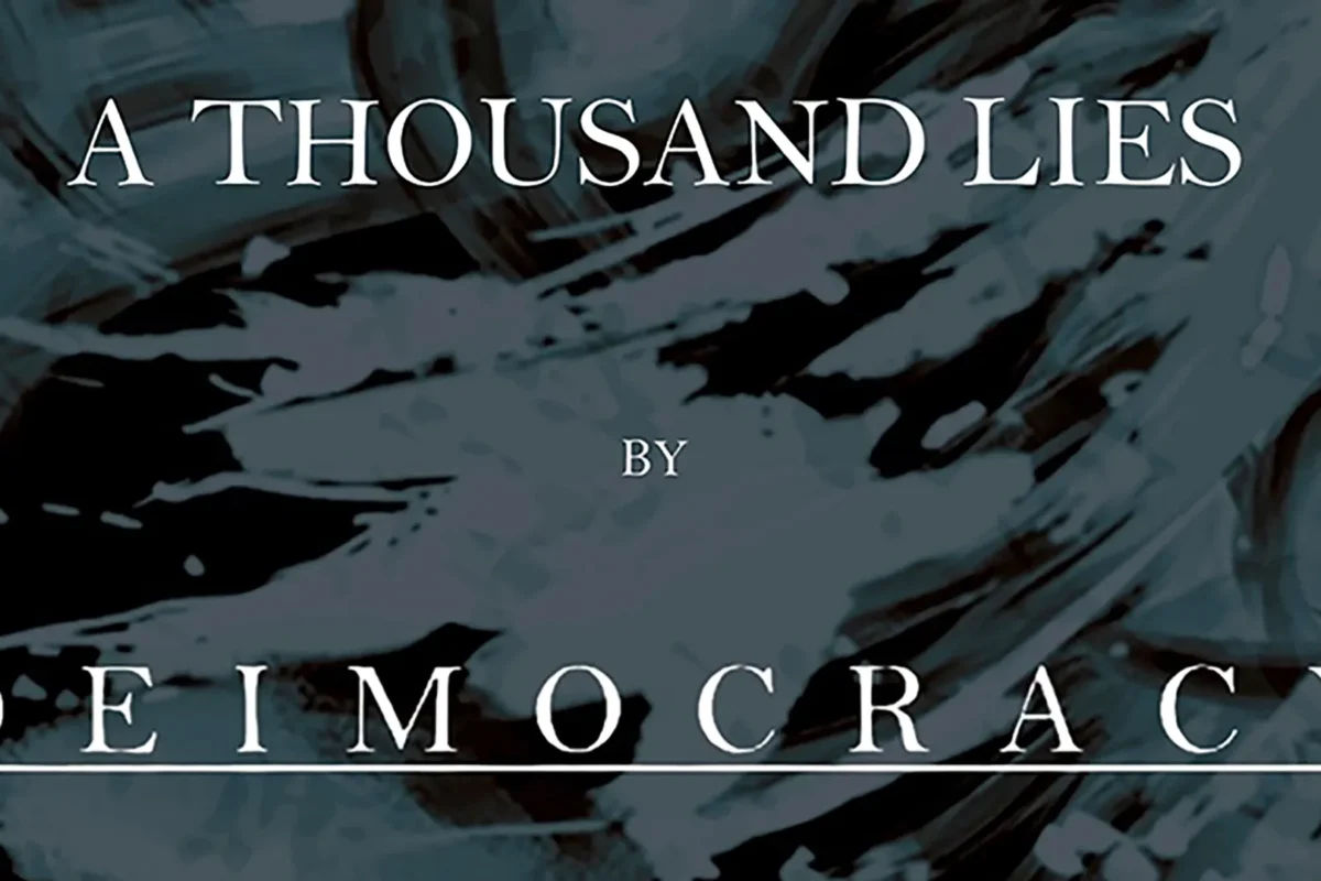 Deimocracry estrena single “A Thousand Lies”